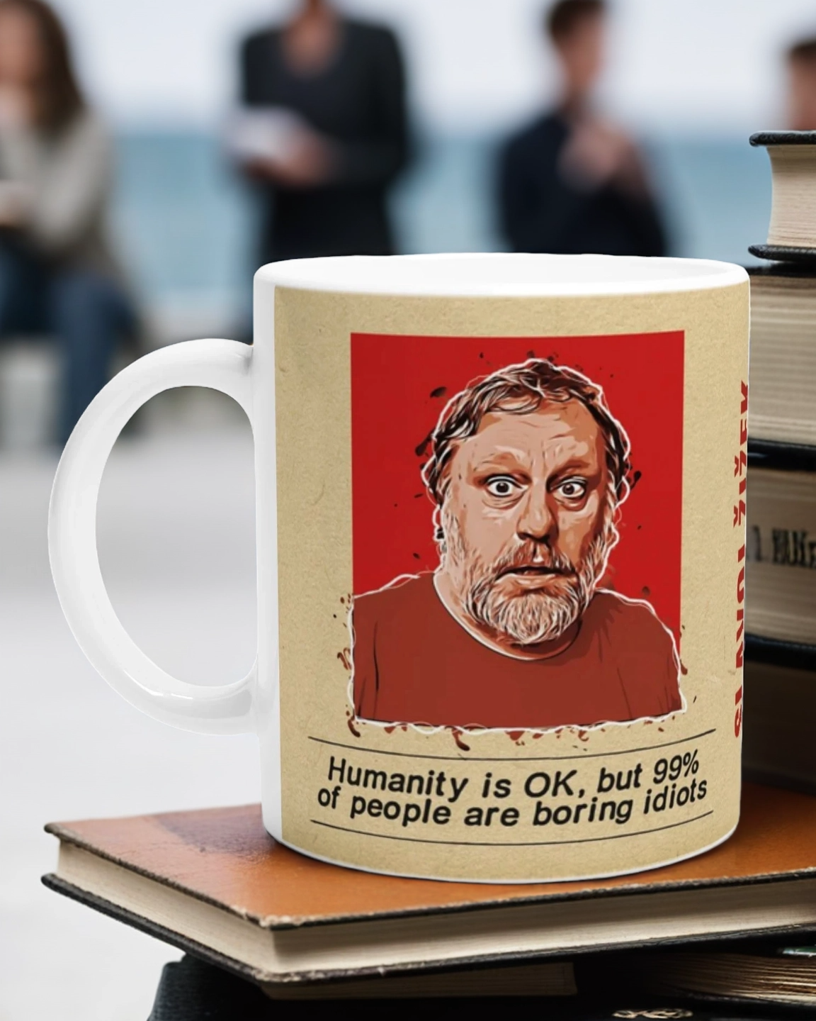 Slavoj Zizek Quotation Mug - 99% of People are Boring Idiots